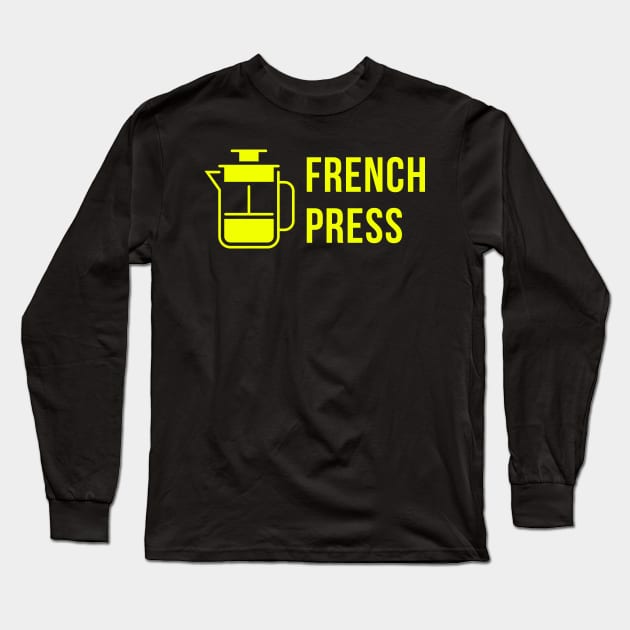 French Press Long Sleeve T-Shirt by Tweven